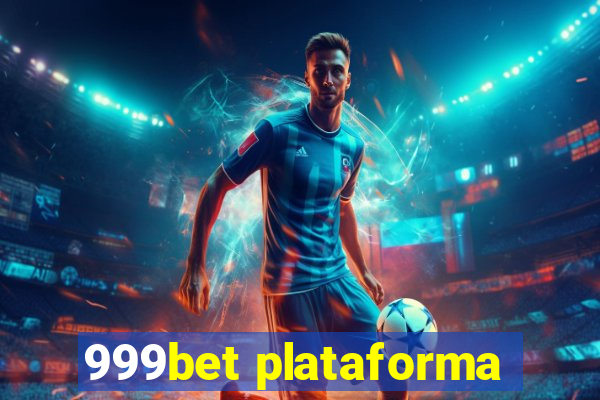 999bet plataforma